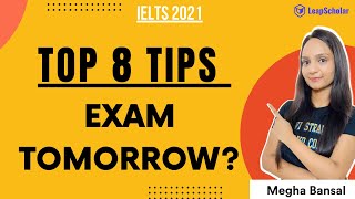 Top 8 Tips for the night before IELTS Exam | Last Minute Tips | Megha Bansal | LeapScholar | IELTS