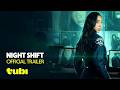 Night Shift Official Trailer Tubi Original