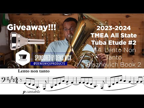 [GIVEAWAY] 2023-24 TMEA Tuba Etude #2 44. Lento Non Tanto Blazhevich Book 2[SPONSORED BY Denis Wick]