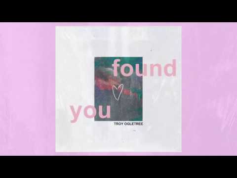 Troy Ogletree - Found You (Official Audio)