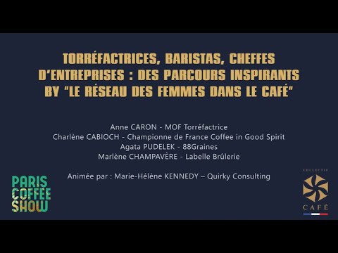 Paris Coffee Show 2023 : Torréfactrices, baristas, cheffes d’entreprises !