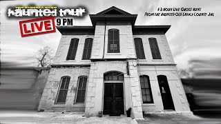 HAUNTED TOUR LIVE:  Old Lavaca County Jail