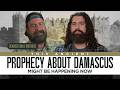 This Ancient Prophecy About Damascus Might Be Happening RIGHT NOW!  with @BeardedBibleBros