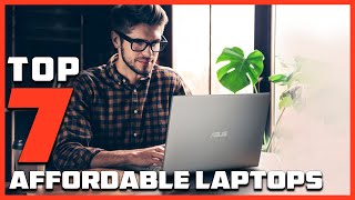 7 Best Affordable Laptops for Students and Professionals
