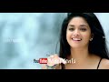 Vekkathuke Vekkam Varum Keerthy Suresh Tamil Romantic HD Whatsapp Status Videos