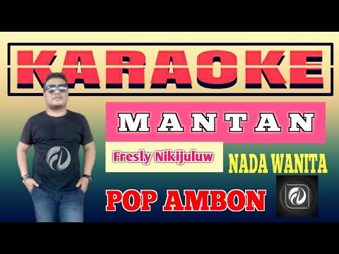 MANTAN KARAOKE NADA WANITA - Fresly Nikijuluw | Versi Keyboard
