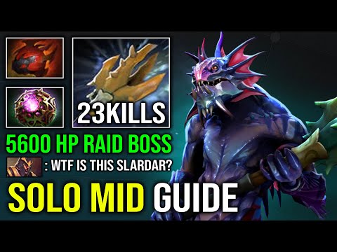 HOW TO SOLO MID SLARDAR 1v5 Unlimited HP Regen 5600 HP Raid Boss 100% Annoying Stun Spam Dota 2