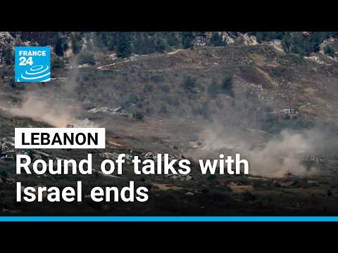 Lebanon and Israel conclude round of talks on IDF withdrawal