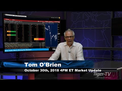October 30th 4PM ET Market Update with Tom O'Brien on TFNN