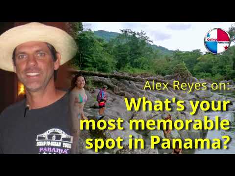 Most memorable spot in Panama, with Alex Reyes