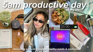 5AM PRODUCTIVE DAY IN MY LIFE!☁️ becoming a morning person, healthy habits, relaxing & motivating!