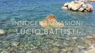 Innocenti evasioni - Lucio Battisti
