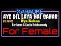 Karaoke Aye Dil Laya Hai Bahar ( Kya Kehna ) For Female HQ Audio - Hariharan & Kavita Krishnamurty