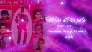 Download lagu Mere dil ka pata  -  Niezaam Wagid Hosain mp3