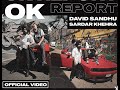 Ok Report (Official Video) David Sandhu | Sardar Khehra | Beat Boi Deep | New Punjabi Songs 2023