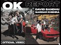 Ok Report Official Video David Sandhu Sardar Khehra Beat Boi Deep New Punjabi Songs 2023