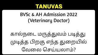 TANUVAS 2022 Admission Guidance - BVSc & AH (Veterinary Doctor) - Job Details