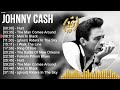 J O H N N Y C A S H Greatest Hits Top 100 Artists To Listen In 2022 2023