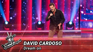 David Cardoso - &quot;Dream on&quot; | Prova Cega | The Voice Portugal
