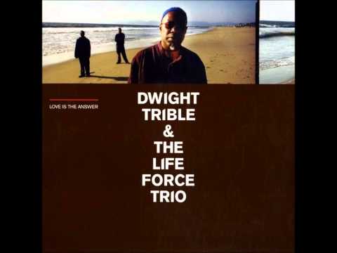 Dwight trible & the life force trio - Bonus track