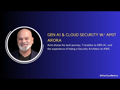 GEN AI & Cloud Security with Amit Arora - YouTube