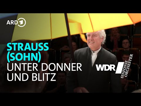 Strauss (Sohn) - Unter Donner und Blitz | Manfred Honeck | WDR Sinfonieorchester