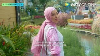 Download lagu SATU AMIN DUA IMAN | Trailer | Strim PERCUMA Di WeTV mp3