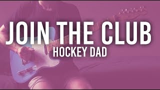 JOIN THE CLUB - HOCKEY DAD | GUITAR COVER
