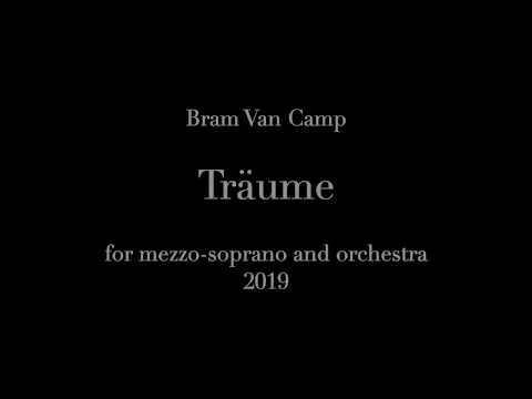 Bram Van Camp - Träume for mezzo soprano and orchestra (Christianne Stotijn, mezzo)