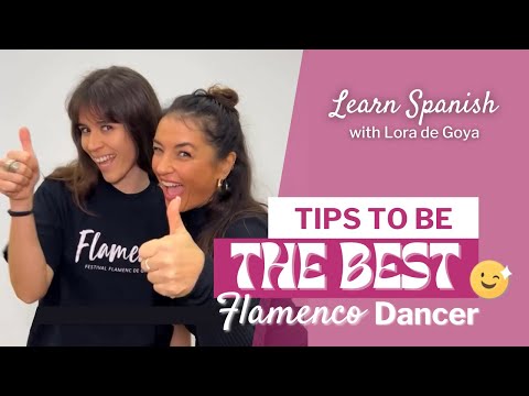 Learn Spanish with Flamenco Dancers – Lora de Goya 💃🏼