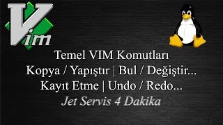 Vim Kullanımı - Jet Servis 4 Dakika (Linux)