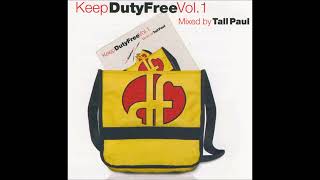 Keep Duty Free Vol  1 TALL PAUL