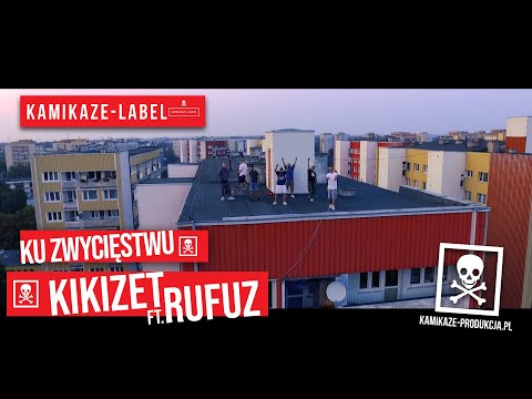 KIKIZET ft. Rufuz - Ku Zwycięstwu | ☠ | (Official Video)