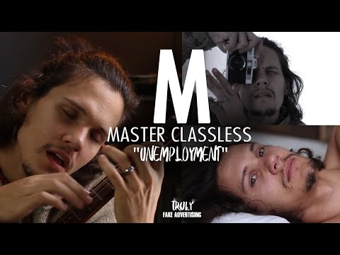 Masterclass For Mastering Unemployment (Commercial Parody)