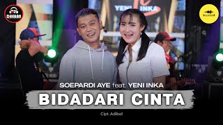 Download lagu Yeni Inka feat. Soepardi Aye - Bidadari Cinta ( Music Yi Production) mp3