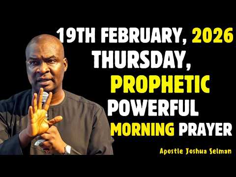 SUNDAY FEBRUARY 22ND 2026, MOST POWERFUL SPIRITUAL MORNING WARFARE PRAYER BY APOSTLE JOSHUA SELMAN