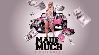 Renni Rucci – Made 2 Much (Official Audio)