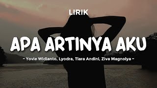 Download lagu APA ARTINYA AKU - YOVIE  WIDIANTO, LYODRA, TIARA ANDINI, ZIVA MAGNOLYA | Lirik Lagu Pop Terbaru 2024 mp3 Download lagu APA ARTINYA AKU - YOVIE  WIDIANTO, LYODRA, TIARA ANDINI, ZIVA MAGNOLYA | Lirik Lagu Pop Terbaru 2024 mp3