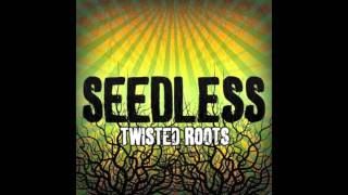 Seedless - Twisted Love