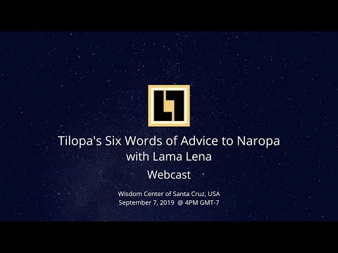 Webcast: Tilopa's Six Words of Advice to Naropa #2