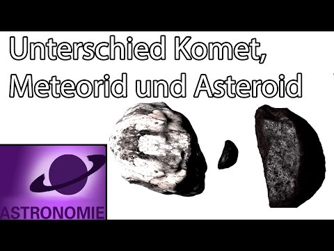 Was unterscheidet Kometen, Asteroiden und Meteorite?