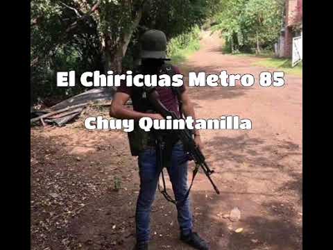 Chuy Quintanilla-El Chiricuas Metro 85