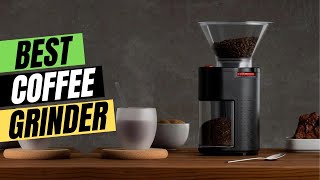 5 best coffee grinders 2024: According to the experts