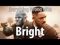 Everything Wrong With Bright In 15 Minutes Or Less