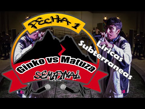 Matuza vs. Ginko (Semifinales) FECHA 1