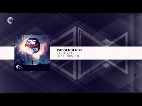 Passenger 75 - Isolation (Director's Cut) Captured / RNM