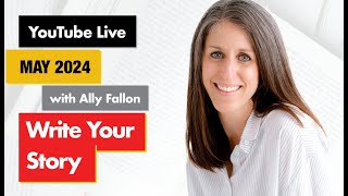 Write Your Story with Ally Fallon