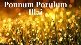 Ponnum Porulum Illai - Lyric Video Christian Song