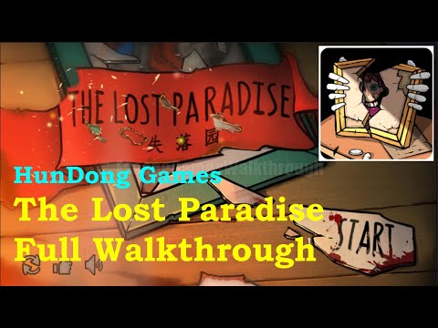The lost paradise Walkthrough [HunDong]