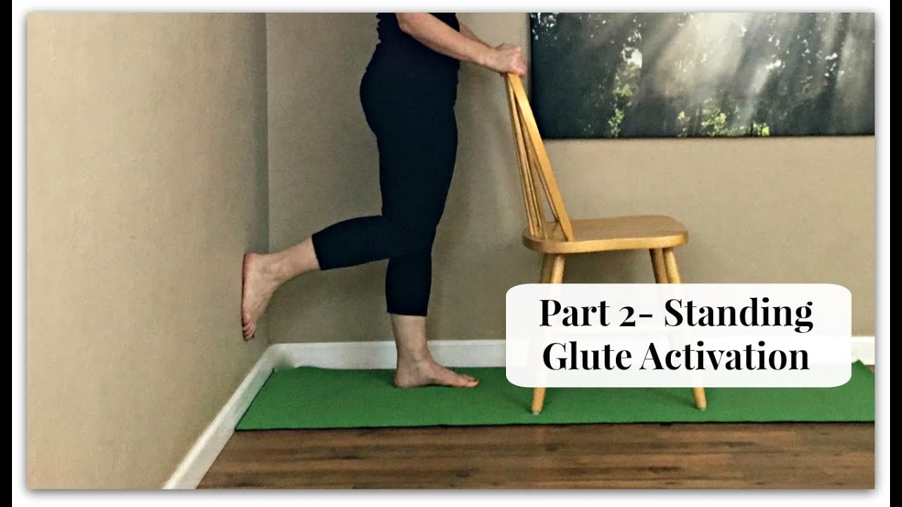 Part 2 - Quick & Effective Standing Glute Activation